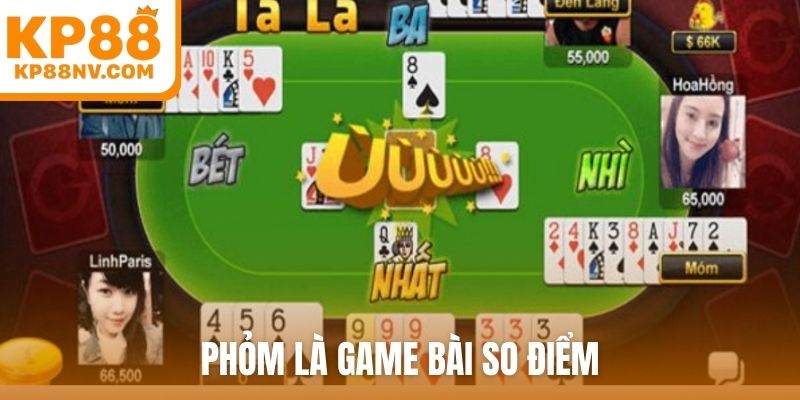 Phỏm là game bài so điểm